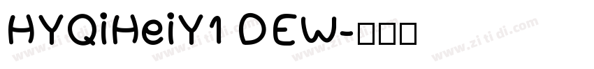 HYQiHeiY1 DEW字体转换